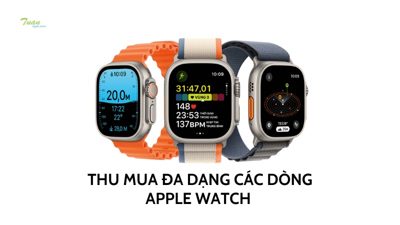 Các tình trạng Apple watch Tuấn Apple thu mua