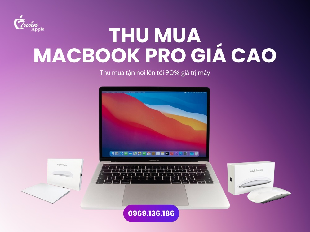 Thu mua Macbook Pro giá cao uy tín tại Tp.HCM
