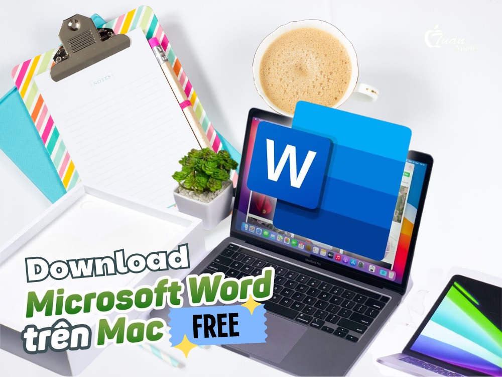 Cách tải và cài Word cho Macbook miễn phí đơn giản