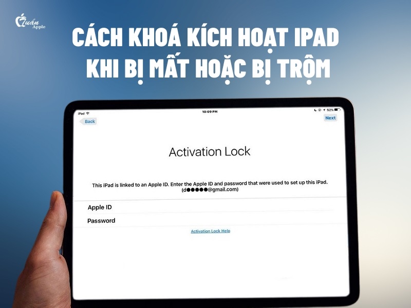 Cách khoá kích hoạt iPad khi bị mất hoặc bị trộm