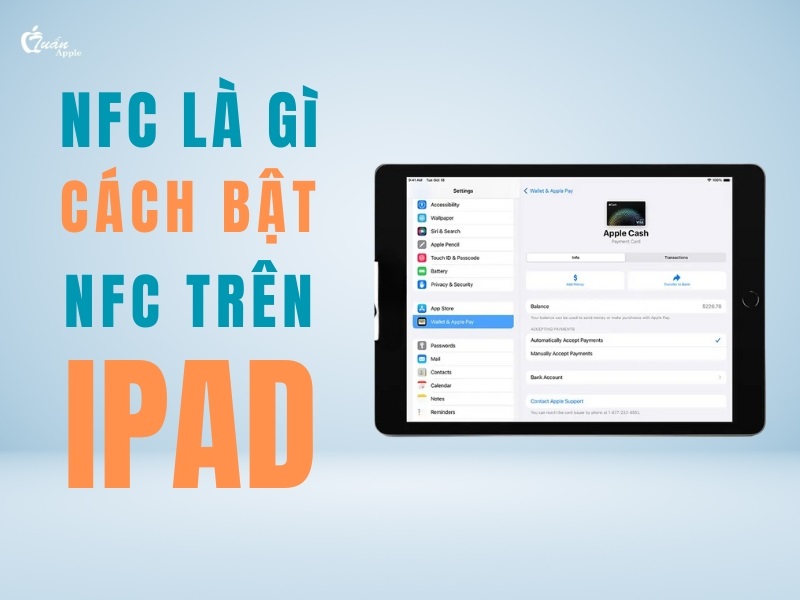 NFC trên iPad là gì? Cách bật NFC trên iPad đơn giản 2025