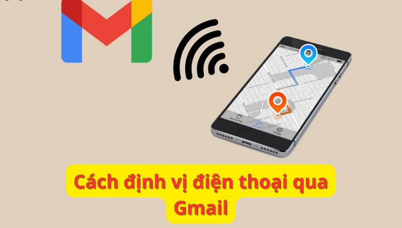 Một số điều kiện theo dõi điện thoại qua Gmail