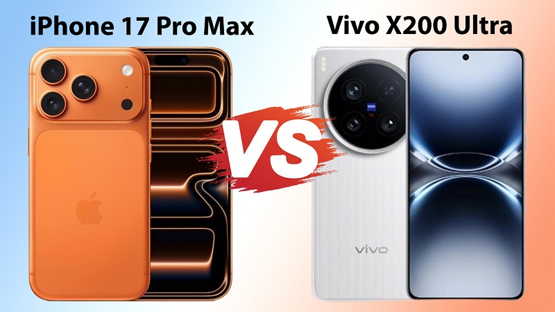 Nên mua iPhone 17 Pro Max hay vivo X200 Ultra?
